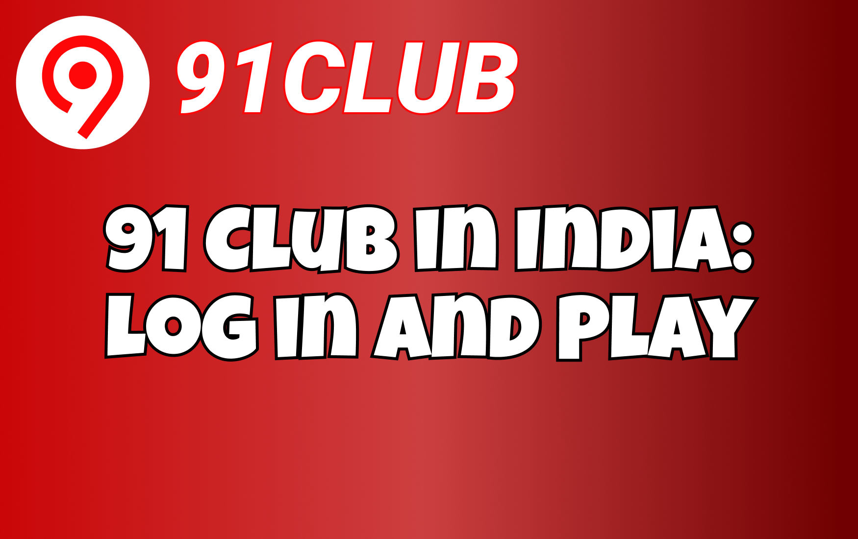 91 Club in India: Log in and Play