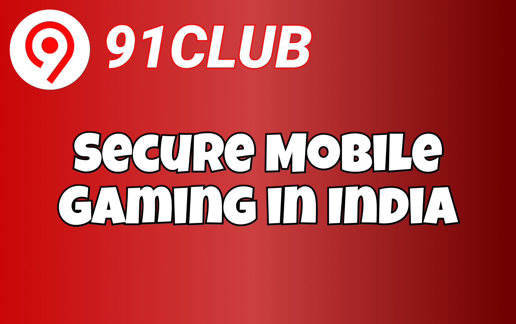 Secure Mobile Gaming at 91 Club